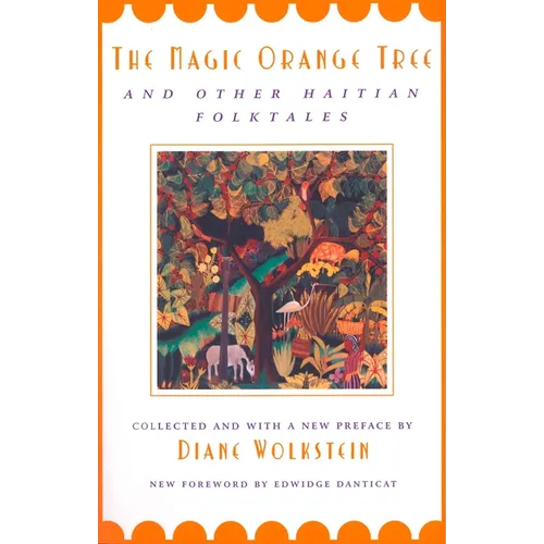 The Magic Orange Tree: and Other Haitian Folktales - Paperback