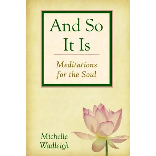 . . . and So It Is: Meditations for the Soul - Paperback