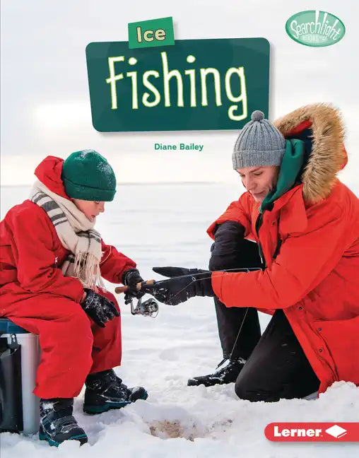 Ice Fishing - Library Binding