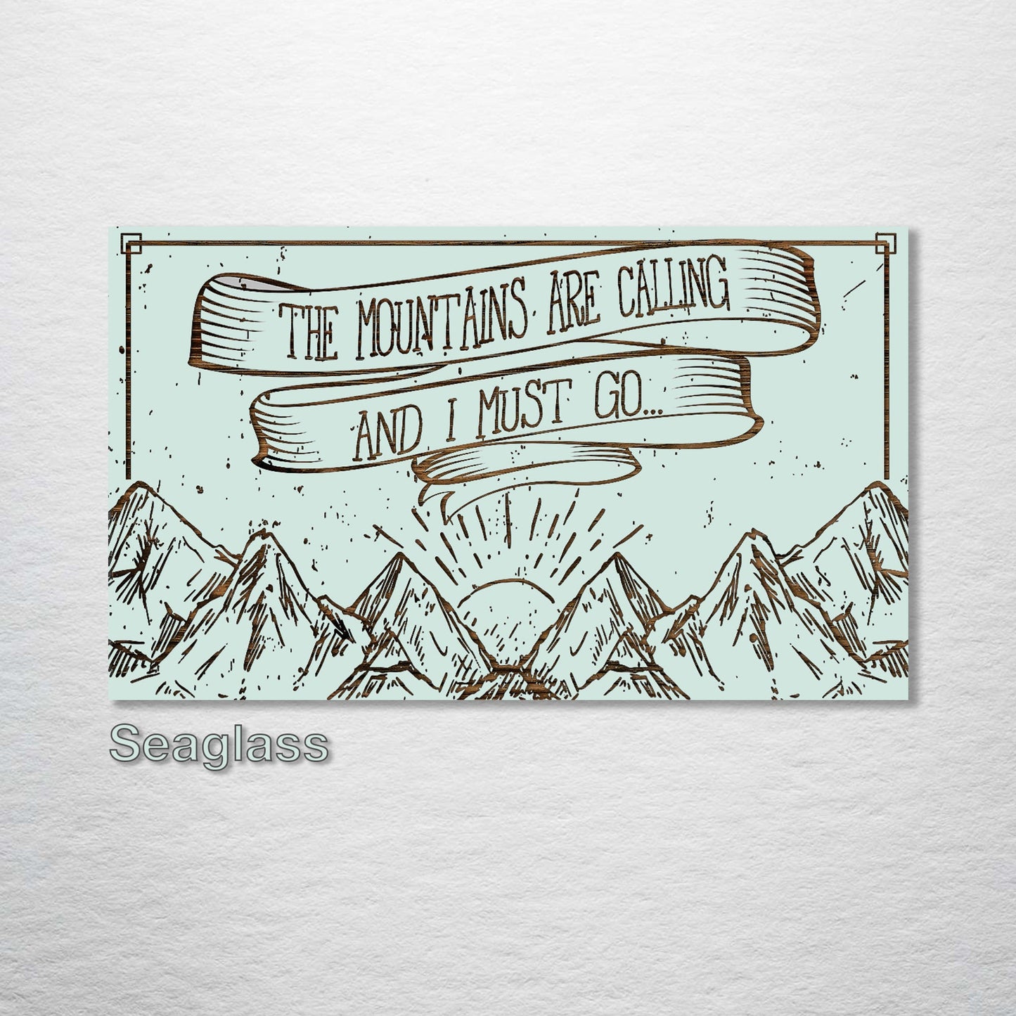 Mountains Are Calling