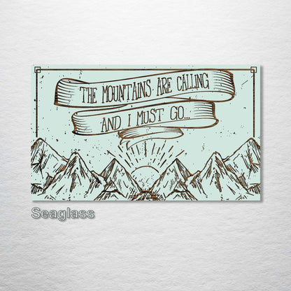 Mountains Are Calling