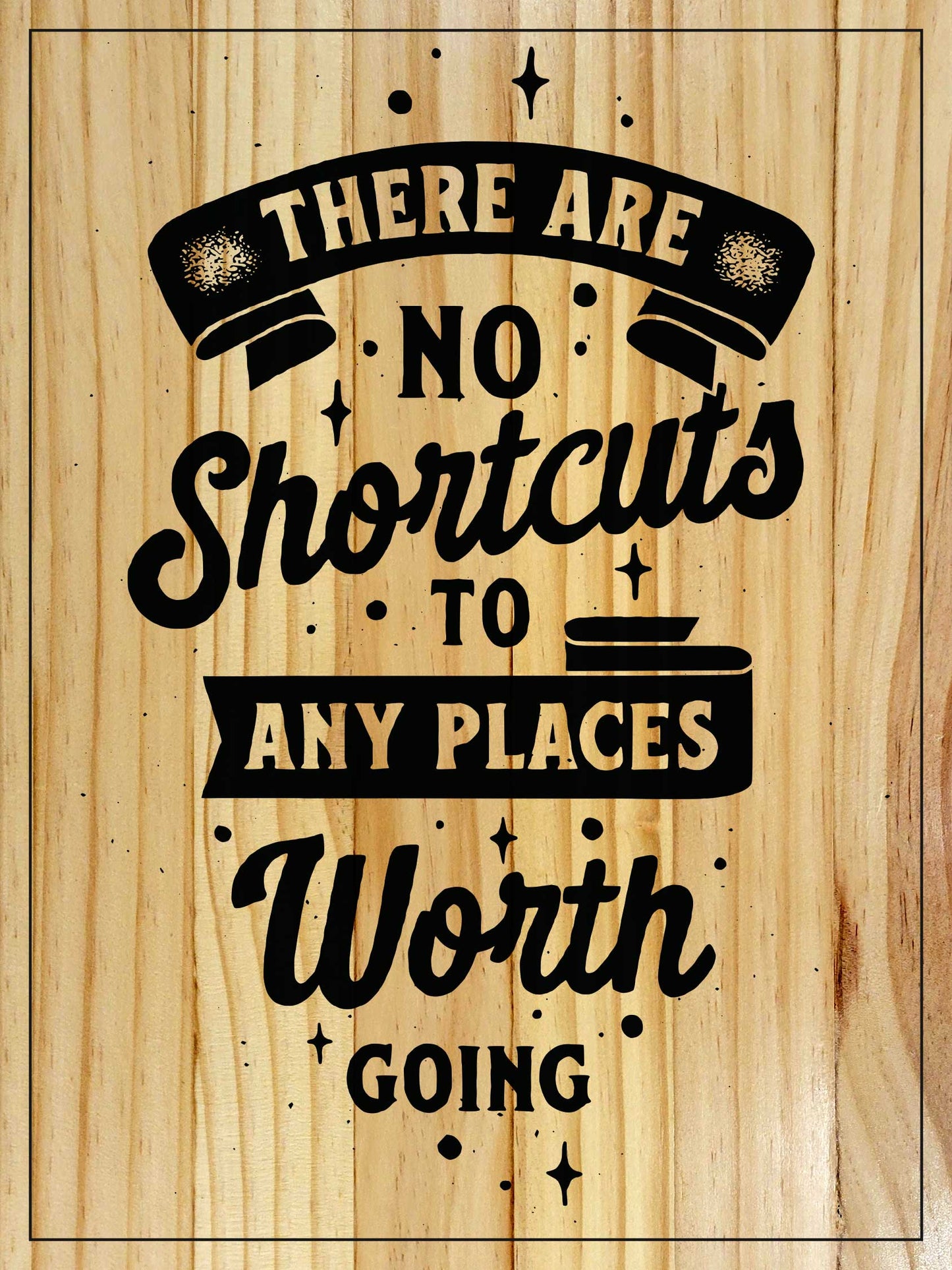 No Shortcuts