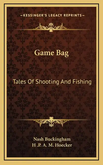 Game Bag: Tales of Shooting and Fishing - Hardcover