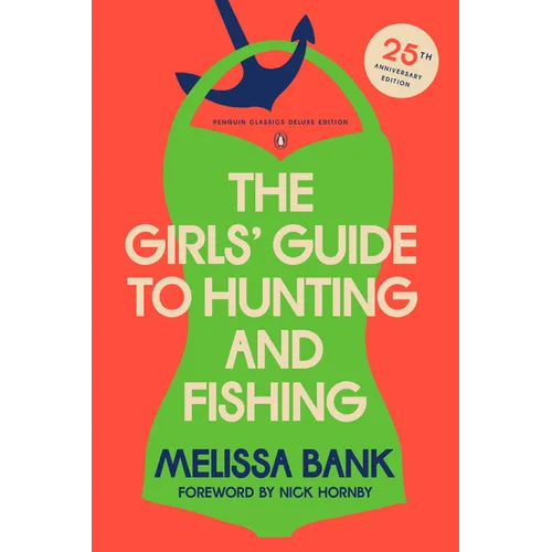 The Girls' Guide to Hunting and Fishing: 25th-Anniversary Edition (Penguin Classics Deluxe Edition) - Paperback
