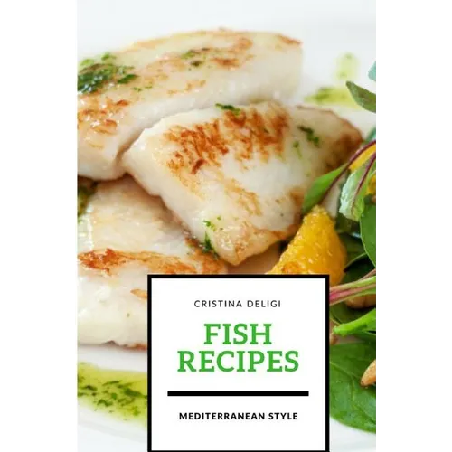 Fish recipes: Mediterranean style - Paperback