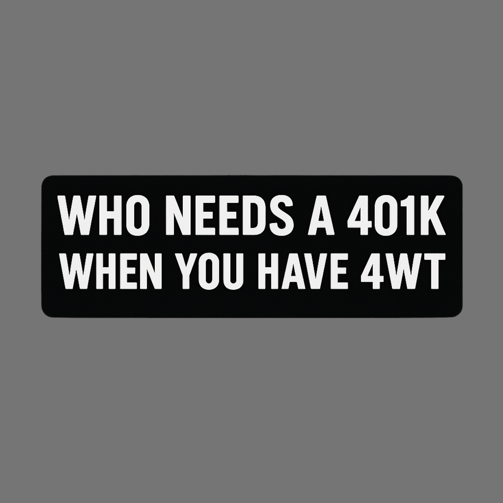 Hazy’s 401k Bumper Sticker